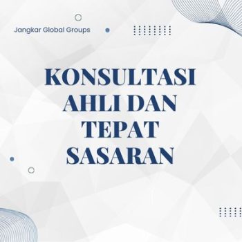 Konsultasi Ahli dan Tepat Sasaran_