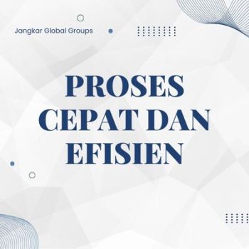 Proses Cepat dan Efisien_